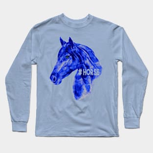 #Horse-T-Shirt Long Sleeve T-Shirt